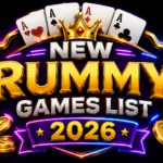 NEW RUMMY GAMES LIST 2026